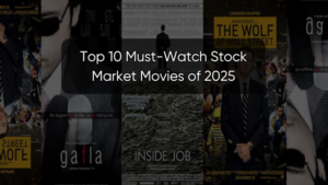 10 STOCK MARKET BEST MOVIES: CINEMATIC TALES OF MONEY, GREED, AND AMBITION